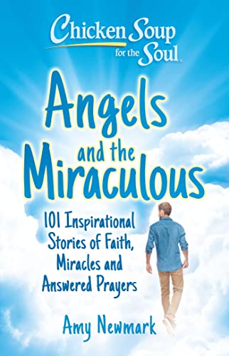 Angels and the Miraculous (By: Amy Newmark) cover