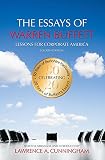 The Essays Of Warren Buffett Lessons For Corporate America