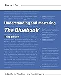Understanding And Mastering The Bluebook A Guide For Students And Practitioners Legal Citation Third Edition