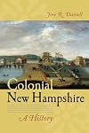 Colonial New Hampshire: A History