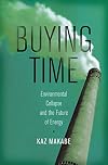 Buying Time: Environmental Collapse and the Future of Energy