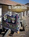 El Camino Real: Quilts Inspired by Early California History
