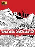 Foundations Of Chinese Civilization The Yellow Emperor To The Han Dynasty 2697 Bce 220 Ce