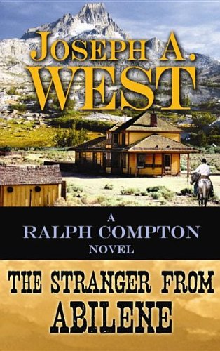 The Stranger from Abilene (By: Joseph A. West) cover