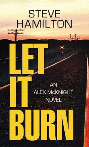 Let It Burn by Hamilton, Steve