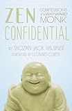 Zen Confidential Confessions Of A Wayward Monk