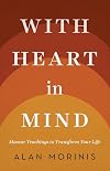 With Heart in Mind: Mussar Teachings to Transform Your Life