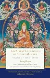The Great Exposition Of Secret Mantra Volume Three Yoga Tantra