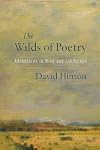 The Wilds of Poetry: Adventures in Mind and Landscape