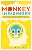 The Monkey Is The Messenger Meditation And What Your Busy Mind Is Trying To Tell You