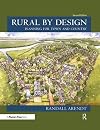 Rural by Design: Planning for Town and Country