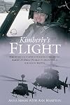 KIMBERLY'S FLIGHT: The Story of Captain Kimberly Hampton, America's First Woman Combat Pilot Killed in Battle