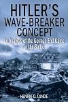Hitler's Wave-Breaker Concept: An Analysis of the German End Game in the Baltic