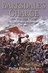 Barksdale's Charge: The True High Tide of the Confederacy at Gettysburg, July 2, 1863