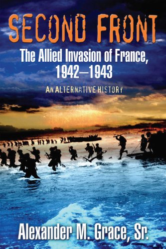 Second Front: The Allied Invasion of France