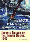 The Most Dangerous Moment of the War