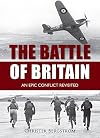 The Battle of Britain: An Epic Conflict Revisited