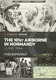 The 101st Airborne In Normandy June 1944 Casemate Illustrated