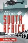 A Military History of Modern South Africa