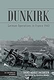 Dunkirk German Operations In France 1940