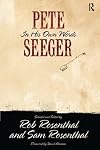 Pete Seeger: In His Own Words (Nine Lives Music Series)