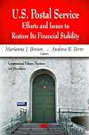 U.s. Postal Service: Efforts and Issues to Restore Its Financial Stability (Congressional Policies, Practices and Procedures)