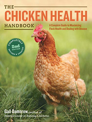 The Chicken Health Handbook : by Damerow, Gail