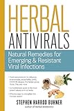 Herbal Antivirals Natural Remedies For Emerging Resistant And Epidemic Viral Infections