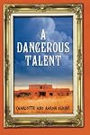 A Dangerous Talent