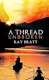 A Thread Unbroken