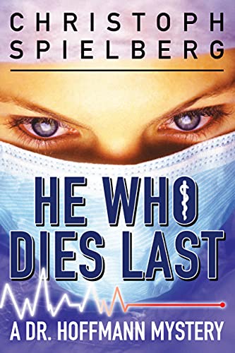 He Who Dies Last book cover