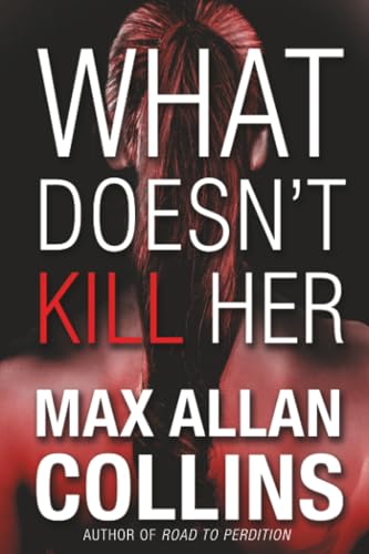 What Doesn't Kill Her book cover