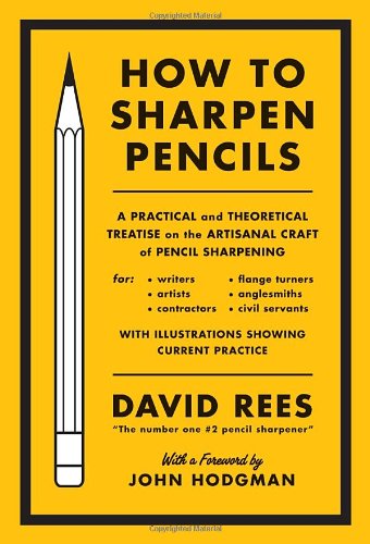 How to Sharpen Pencils: A Practical & Theoretical Treatise