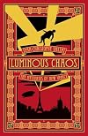 Luminous Chaos