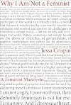 Why I Am Not A Feminist: A Feminist Manifesto