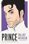 Prince: The Last Interview and Other Conversations