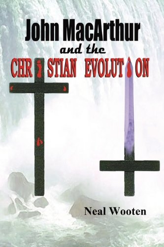John MacArthur and the Christian Evolution cover