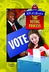 A Kid's Guide to the Voting Process (Vote America)