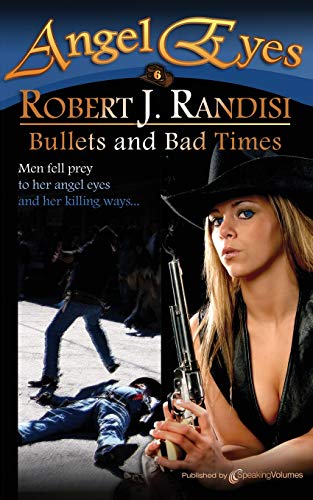 Bullets and Bad Times book cover