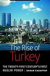 The Rise of Turkey: The Twenty-First Century's First Muslim Power