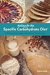 Baking for the Specific Carbohydrate Diet: 100 Grain-Free, Sugar-Free, Gluten-Free Recipes