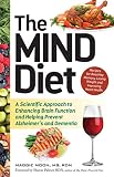 The Mind Diet A Scientific Approach To Enhancing Brain Function And Helping Prevent Alzheimers And Dementia
