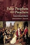 False Prophets and Preachers: Henry Gresbeck's Account of the Anabaptist Kingdom of Munster (Early Modern Studies)