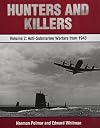 Hunters and Killers: Volume 2: Anti-Submarine Warfare from 1943