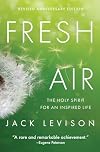 Fresh Air: The Holy Spirit for an Inspired Life