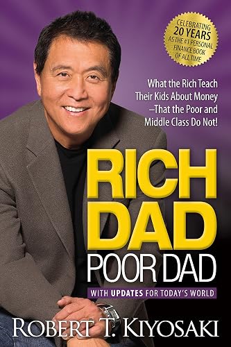 Rich Dad Poor Dad — Robert Kiyosaki