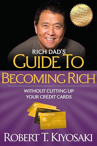 Rich Dad's Guide to Becoming Rich without Cutting Up Your Credit Cards book cover