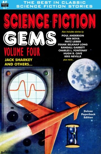 Science Fiction Gems, Volume Four, Jack Sharkey and Others cover