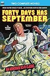 Forty Days Has September & The Devil's Planet