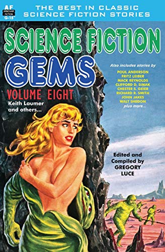 Science Fiction Gems, Volume Eight, Keith Laumer and Others book cover
